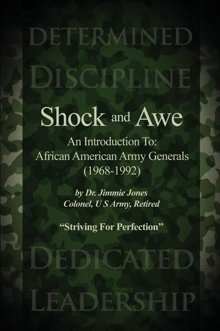 Shock and Awe: An Introduction To: African American Army Generals (1968-1992)