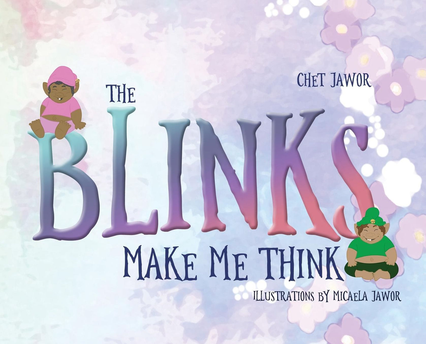 The Blinks Make Me Think