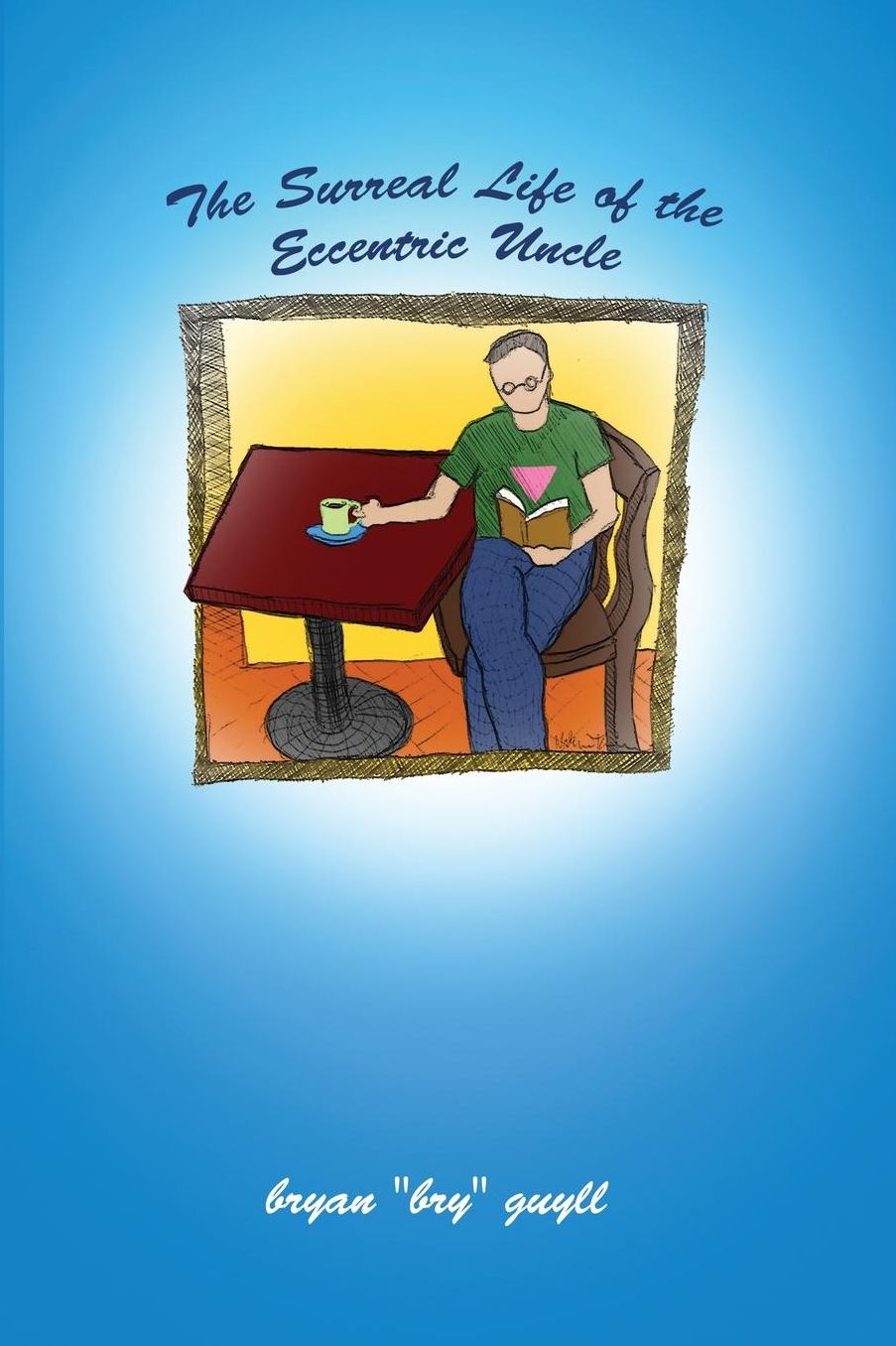The Surreal Life of the Eccentric Uncle