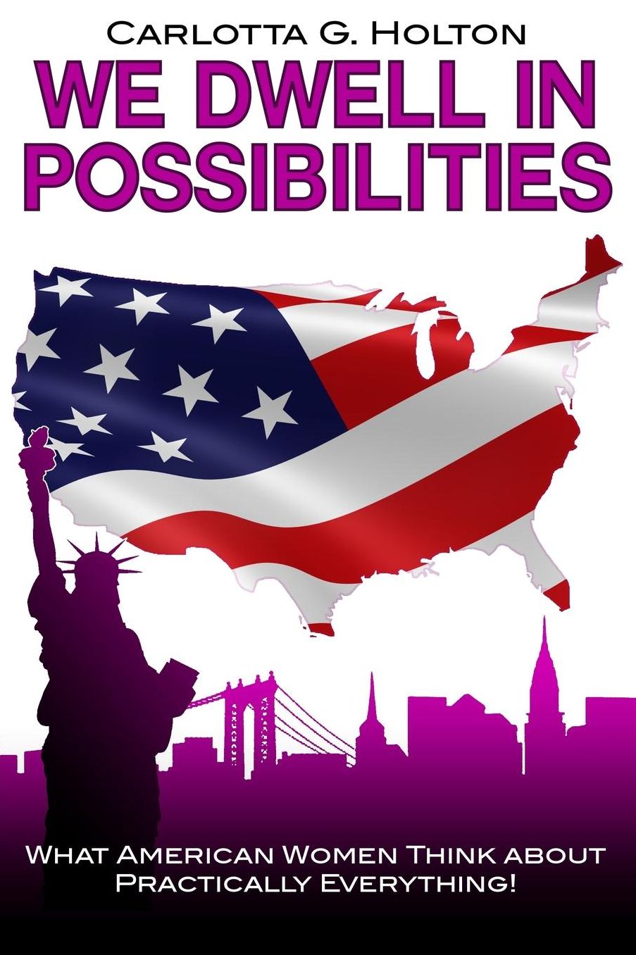 We Dwell in Possibilities