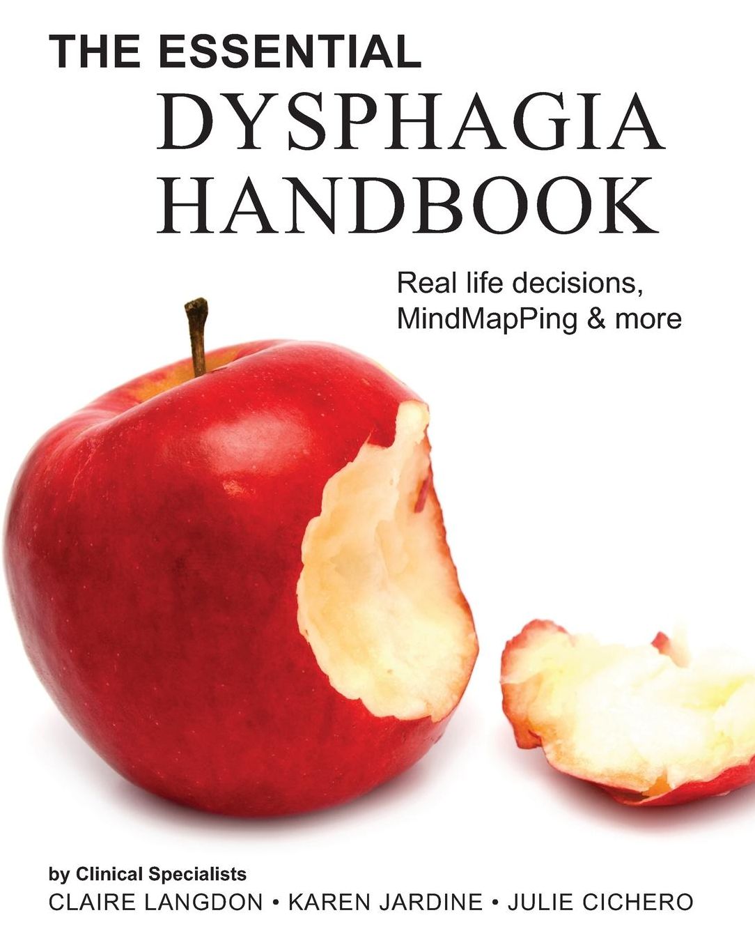 Essential Dysphagia Handbook: Real Life Decisions, MindMapPing and More