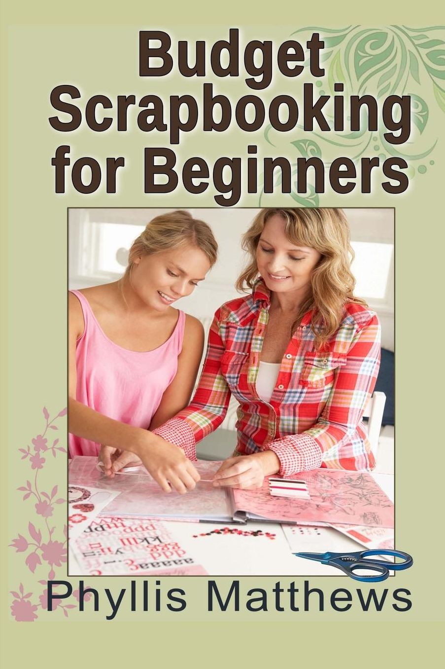 Budget Scrapbooking For Beginners
