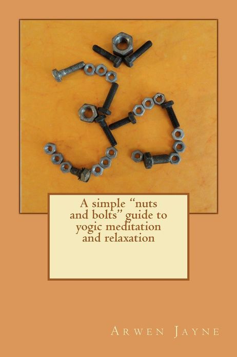 A simple "nuts and bolts" guide to yogic meditation and relaxation