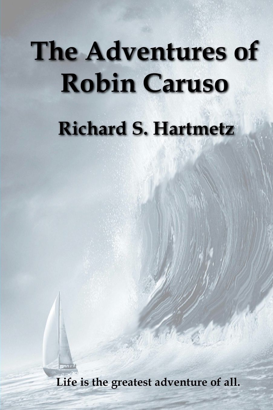 The Adventures of Robin Caruso