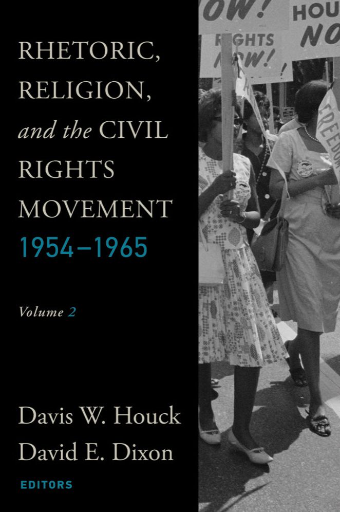 Rhetoric, Religion, and the Civil Rights Movement, 1954-1965: Volume 2