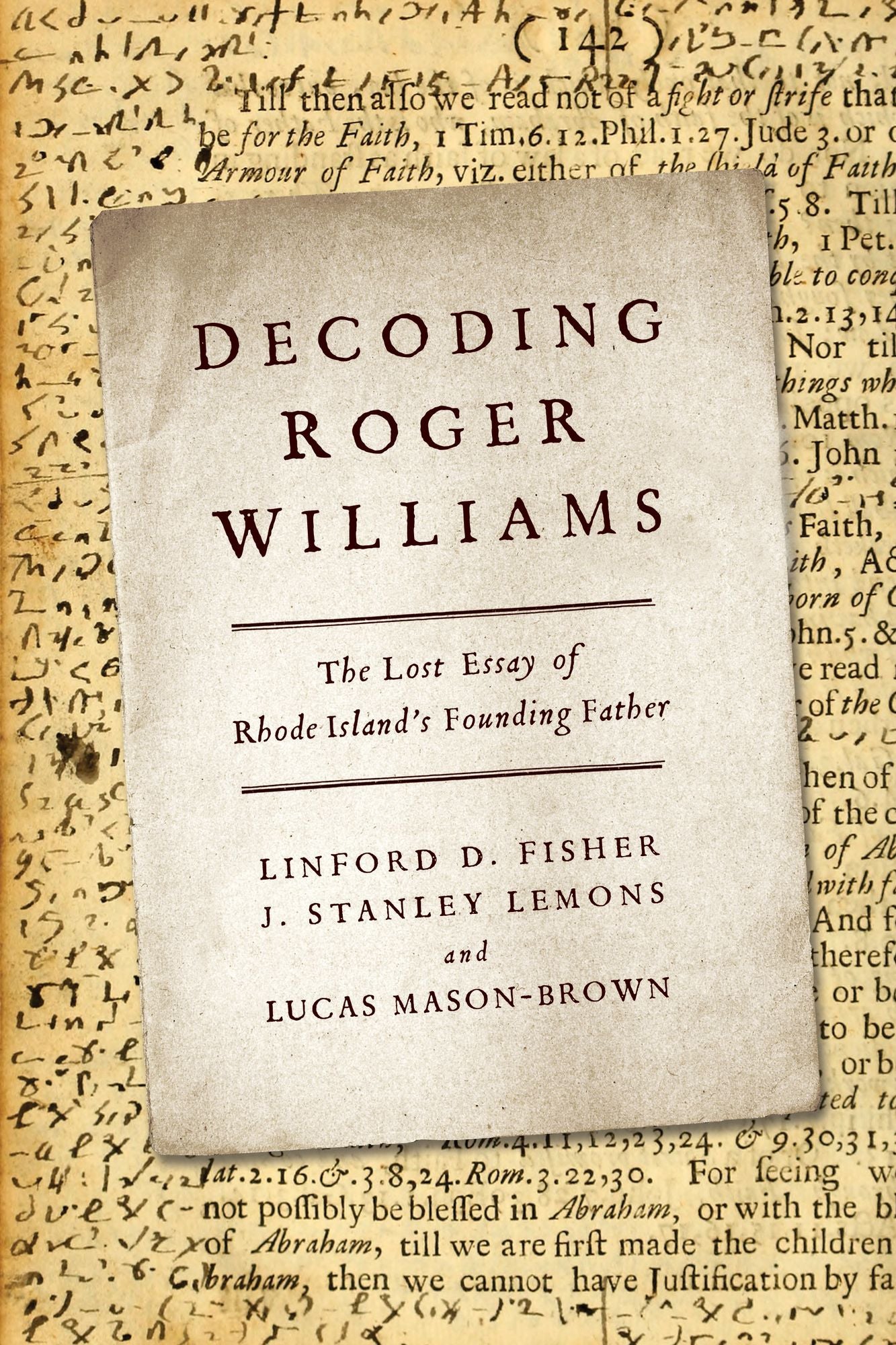 Decoding Roger Williams: The Lost Essay of Rhode Island's Founding Father