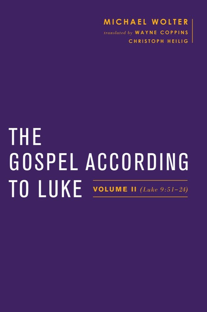 The Gospel According to Luke: Volume II (Luke 9:51-24)