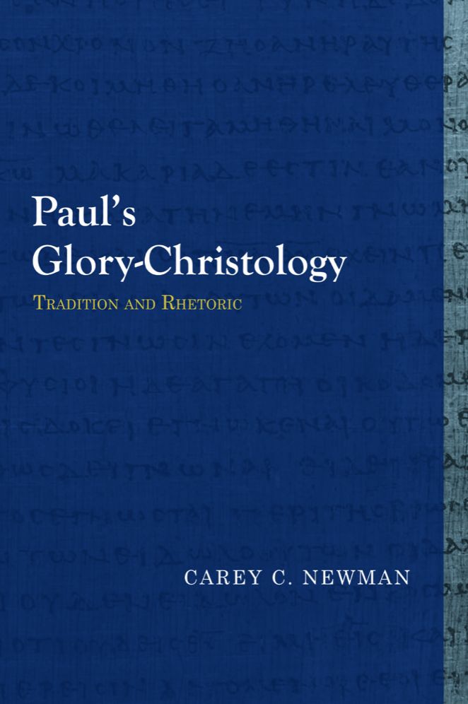 Paul's Glory-Christology: Tradition and Rhetoric