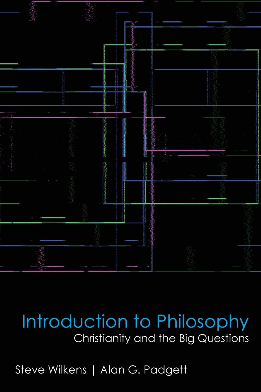 Introduction to Philosophy: Christianity and the Big Questions