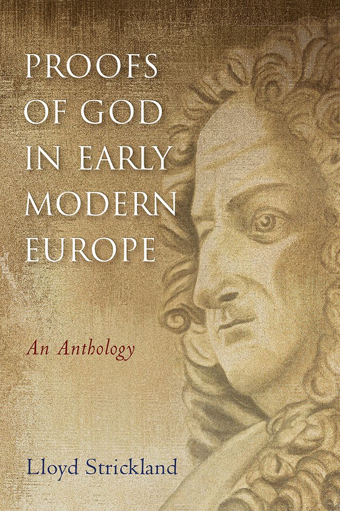 Proofs of God in Early Modern Europe: An Anthology