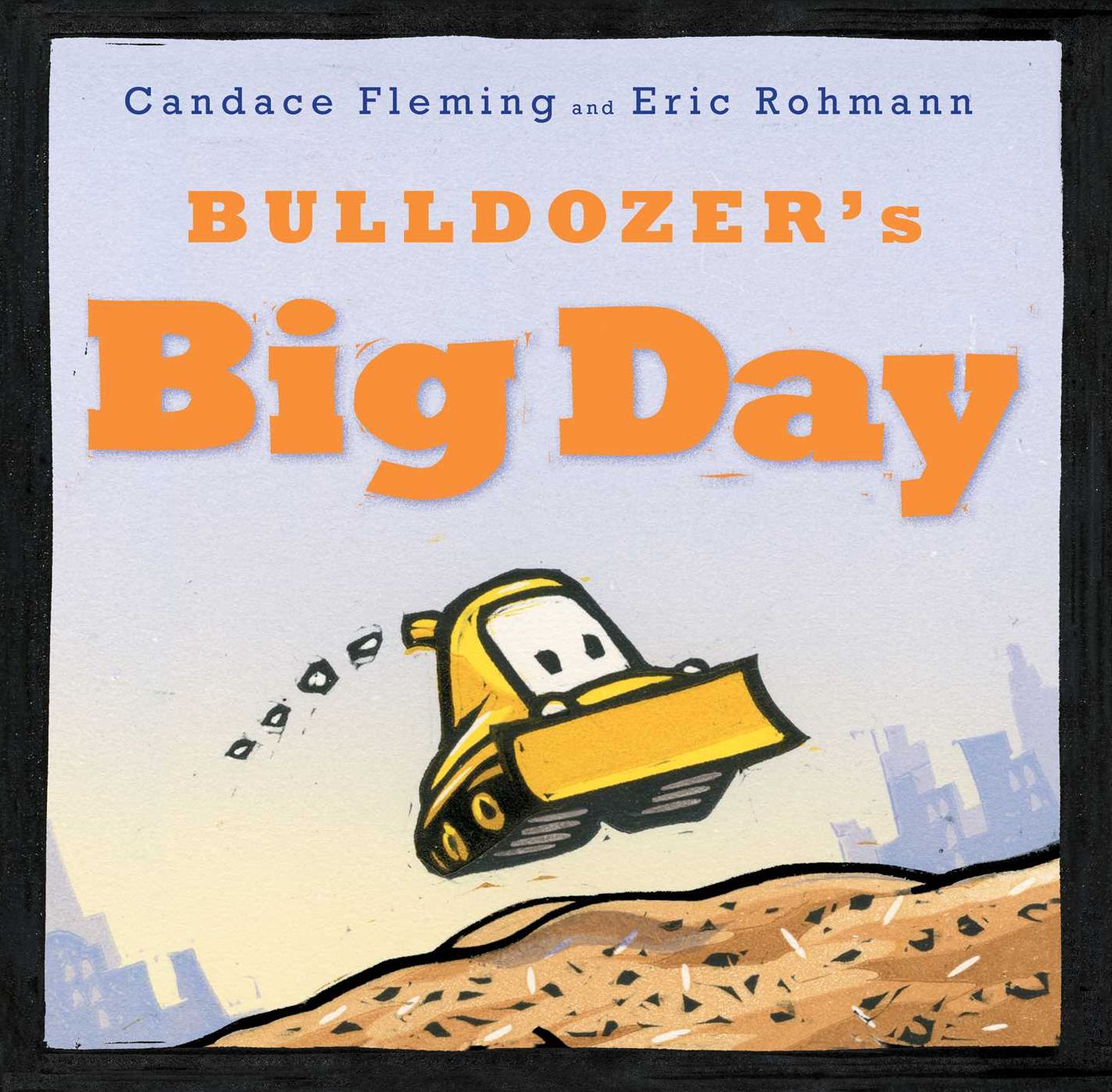 Bulldozer's Big Day: With Audio Recording