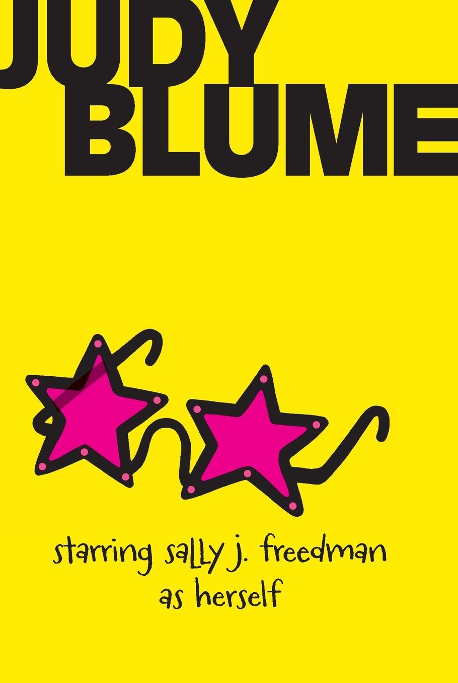 Starring Sally J. Freedman As Herself