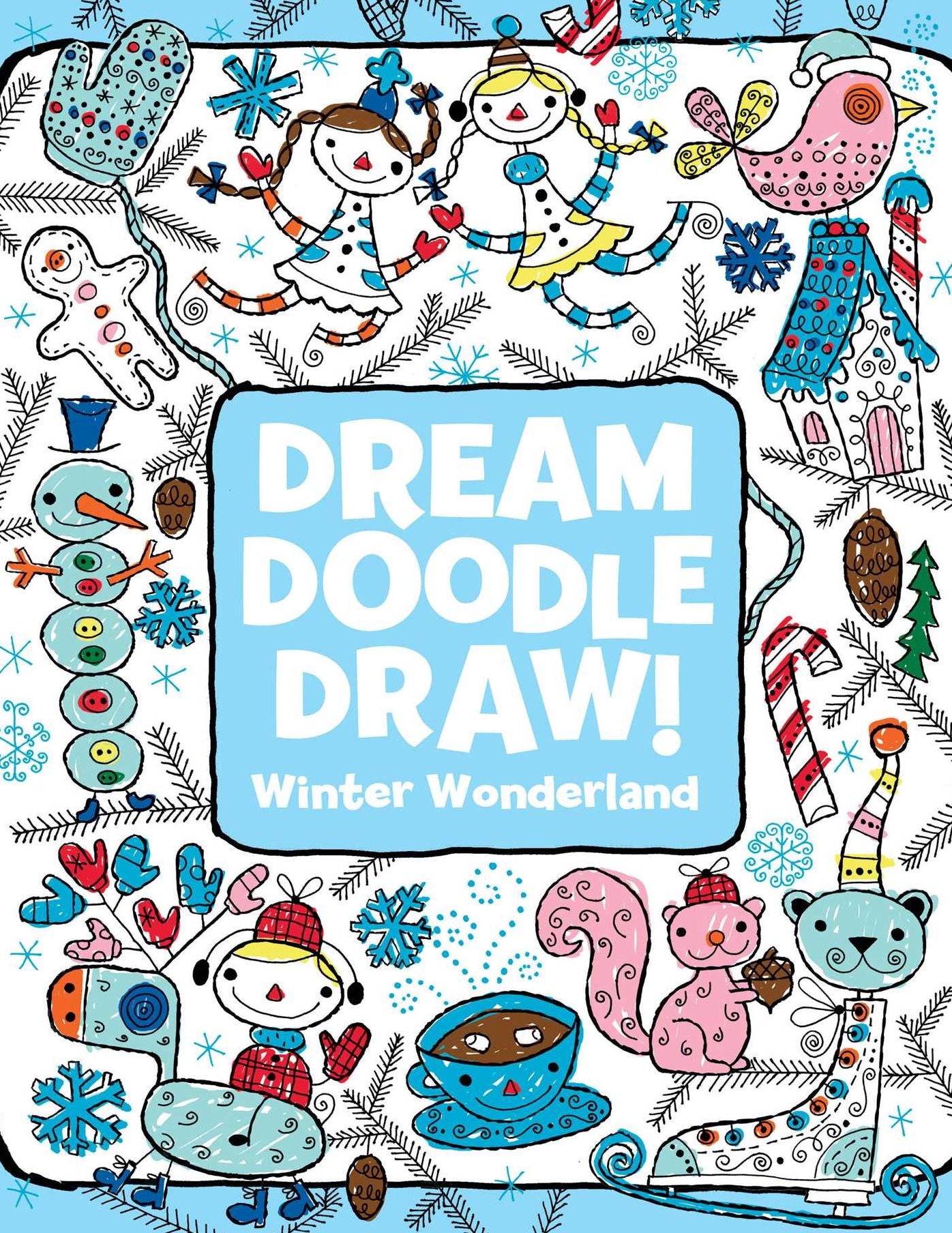 Winter Wonderland (Dream Doodle Draw! Series)