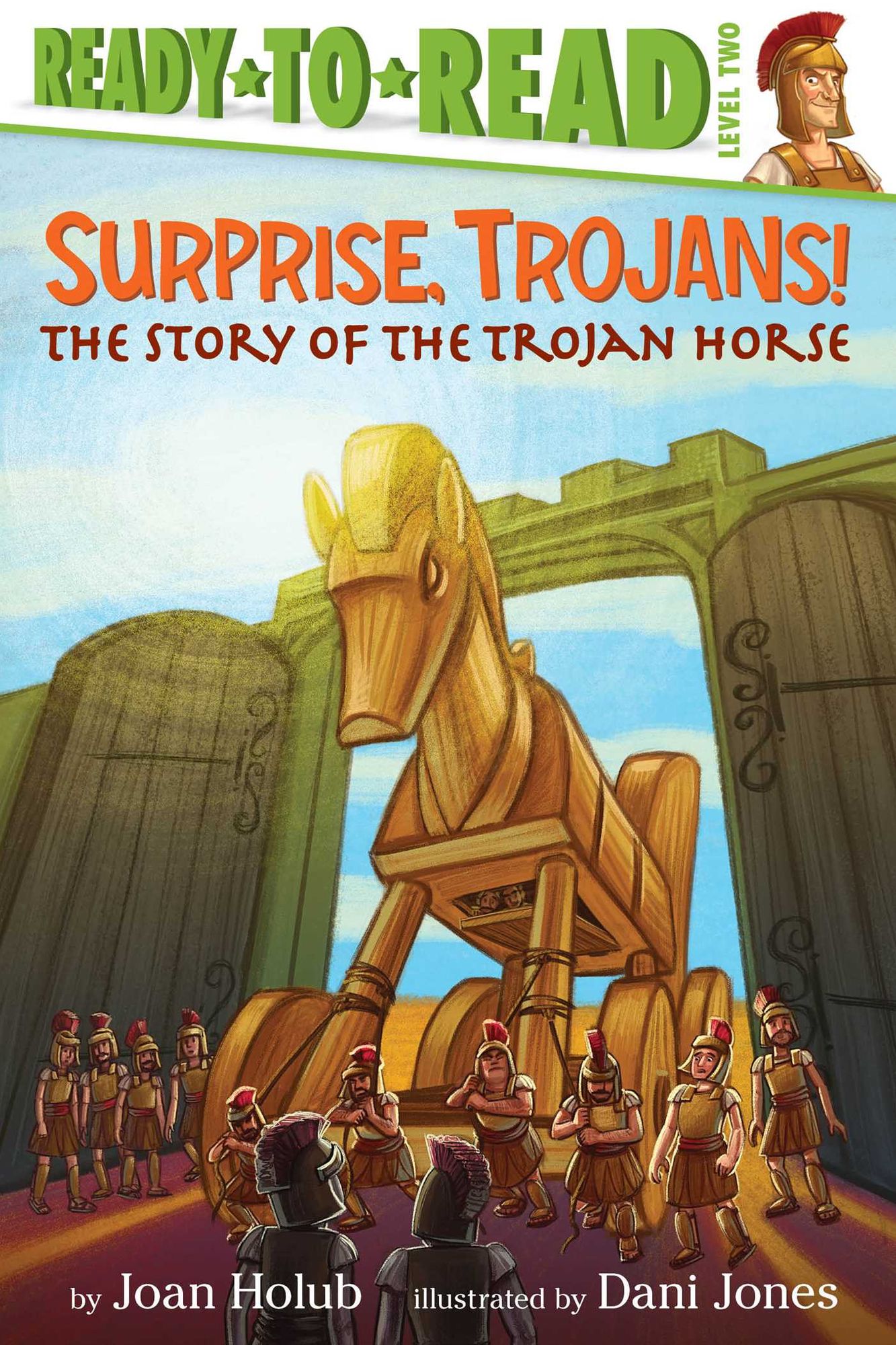 Surprise, Trojans!: The Story of the Trojan Horse (Ready-to-Read Level 2) (with audio recording)