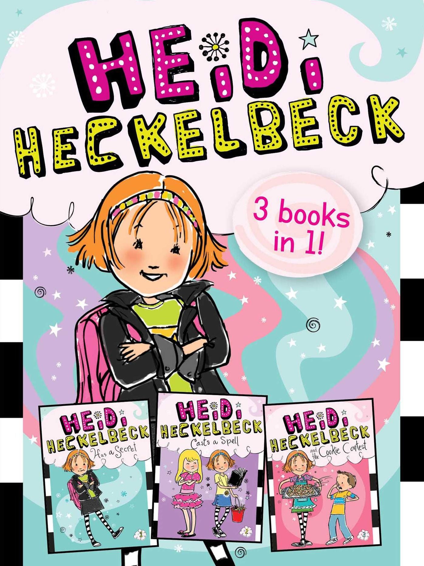 Heidi Heckelbeck: Heidi Heckelbeck Has a Secret; Heidi Heckelbeck Casts a Spell; Heidi Heckelbeck and the Cookie Contest