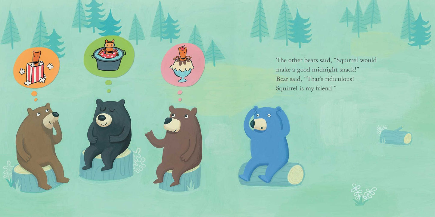 Bear and Squirrel Are Friends . . . Yes, Really!