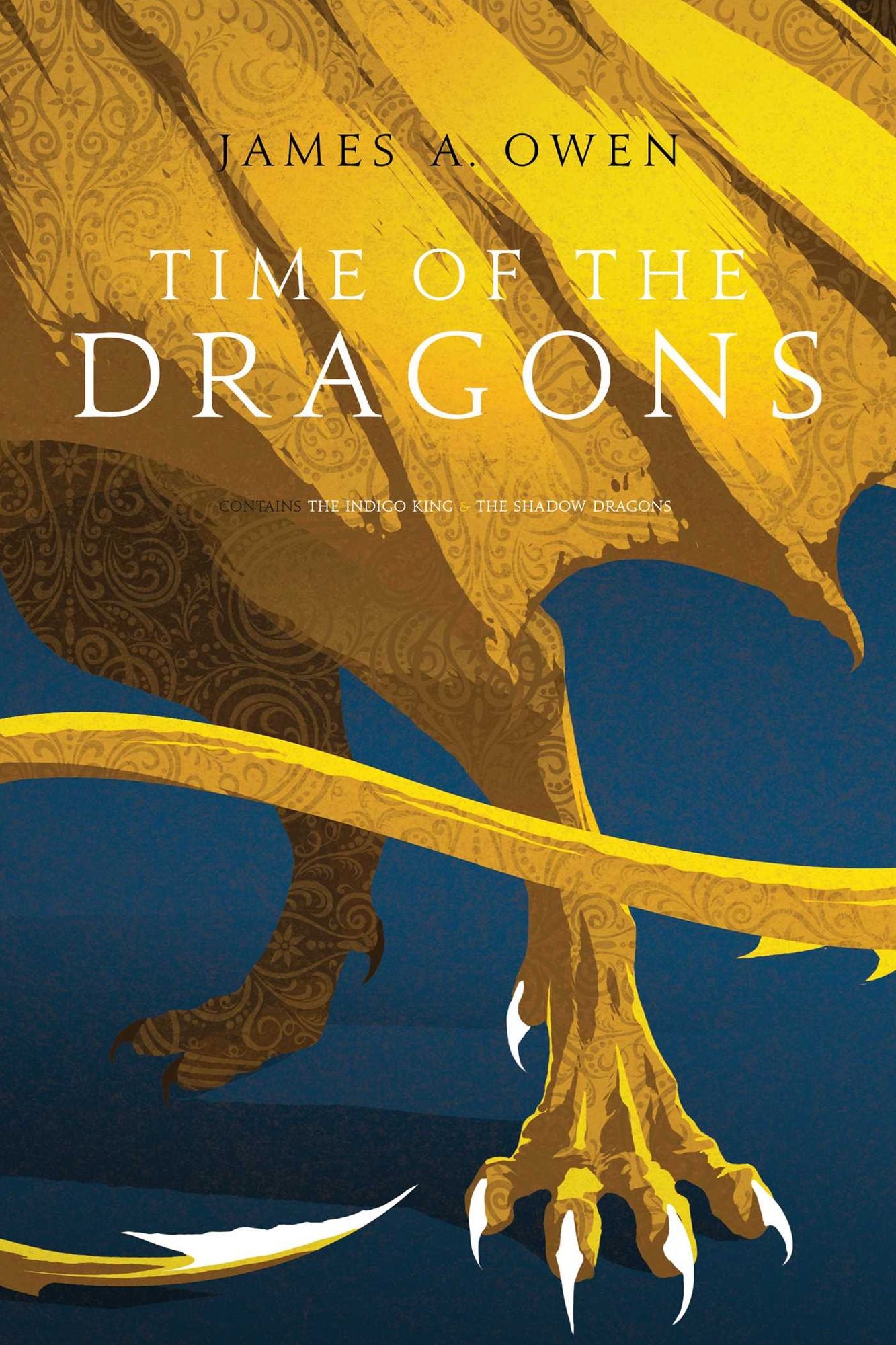Time of the Dragons: The Indigo King; The Shadow Dragons