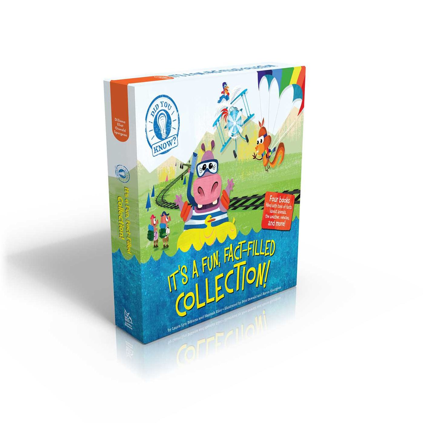 Did You Know? It's a Fun, Fact-Filled Collection!: Hippos Can't Swim; Chickens Don't Fly; Rainbows Never End; Trains Can Float