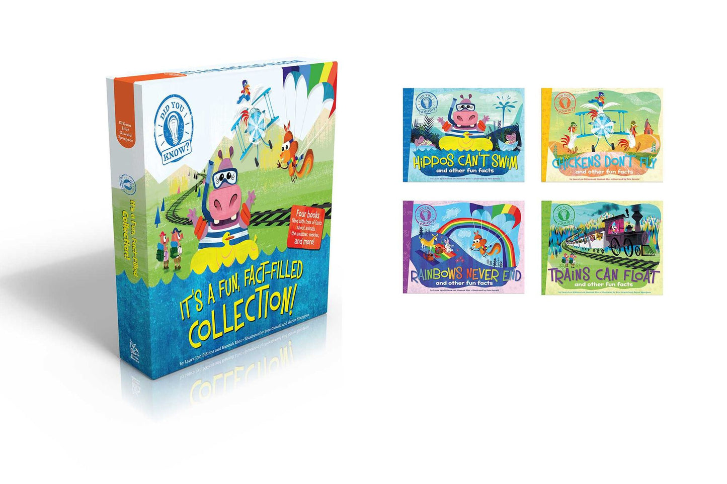 Did You Know? It's a Fun, Fact-Filled Collection!: Hippos Can't Swim; Chickens Don't Fly; Rainbows Never End; Trains Can Float