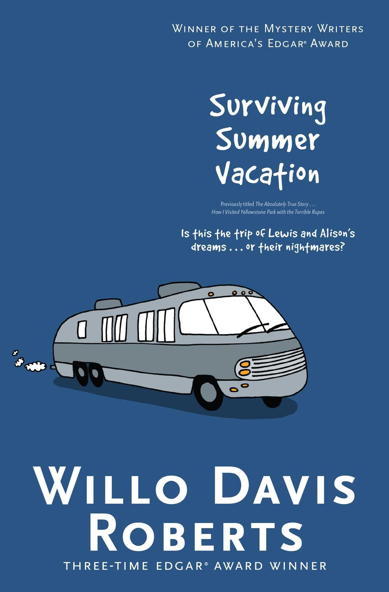 Surviving Summer Vacation: How I Visited Yellowstone Park with the Terrible Rupes