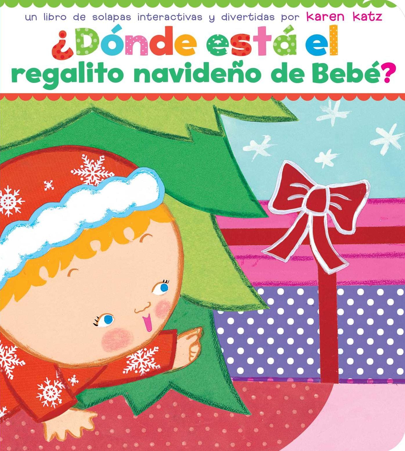 Donde esta el regalito navideno de Bebe? (Where Is Baby's Christmas Present?)
