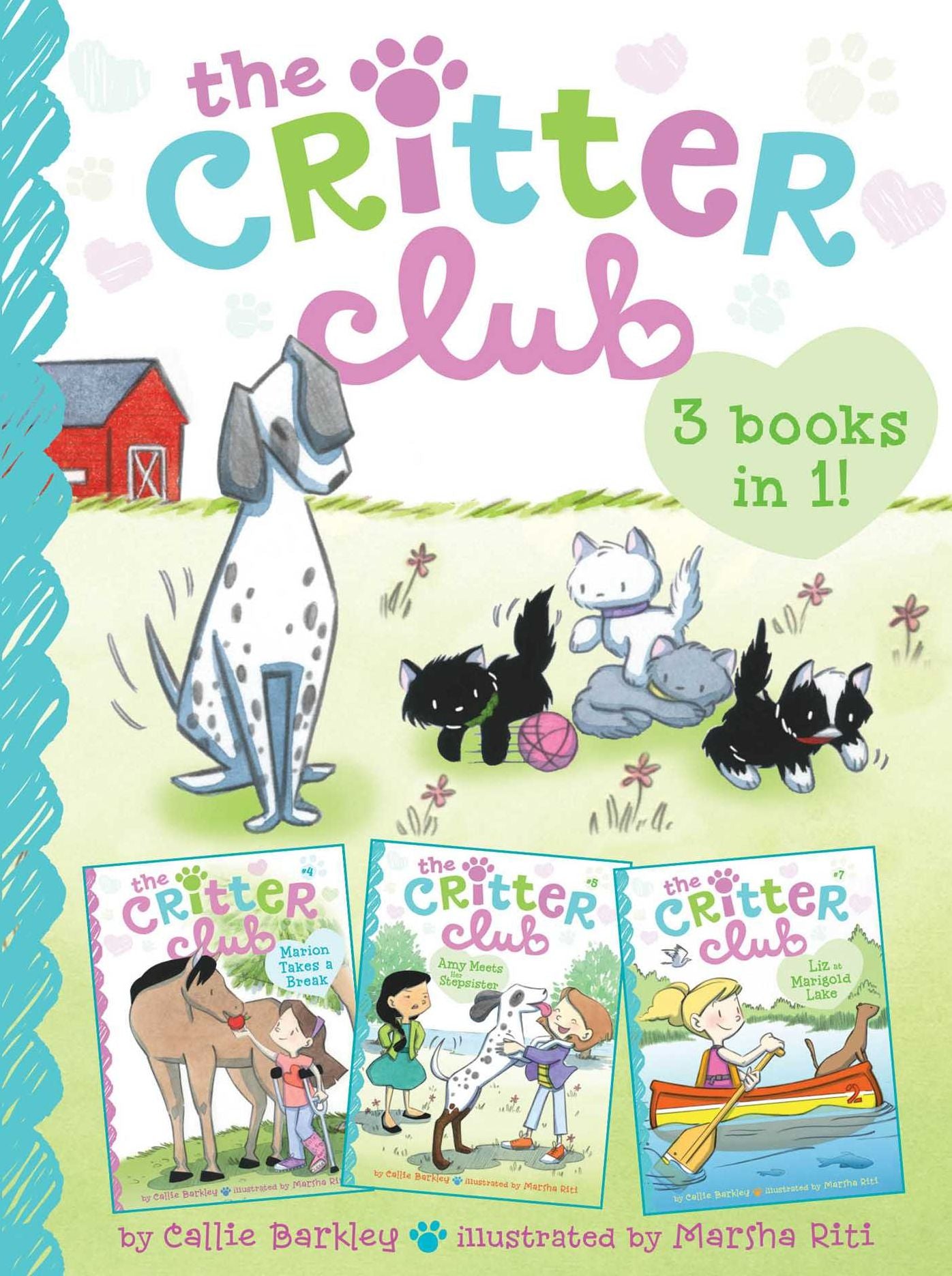 The Critter Club 3-Books-in-1!: Marion Takes a Break; Amy Meets Her Stepsister; Liz at Marigold Lake