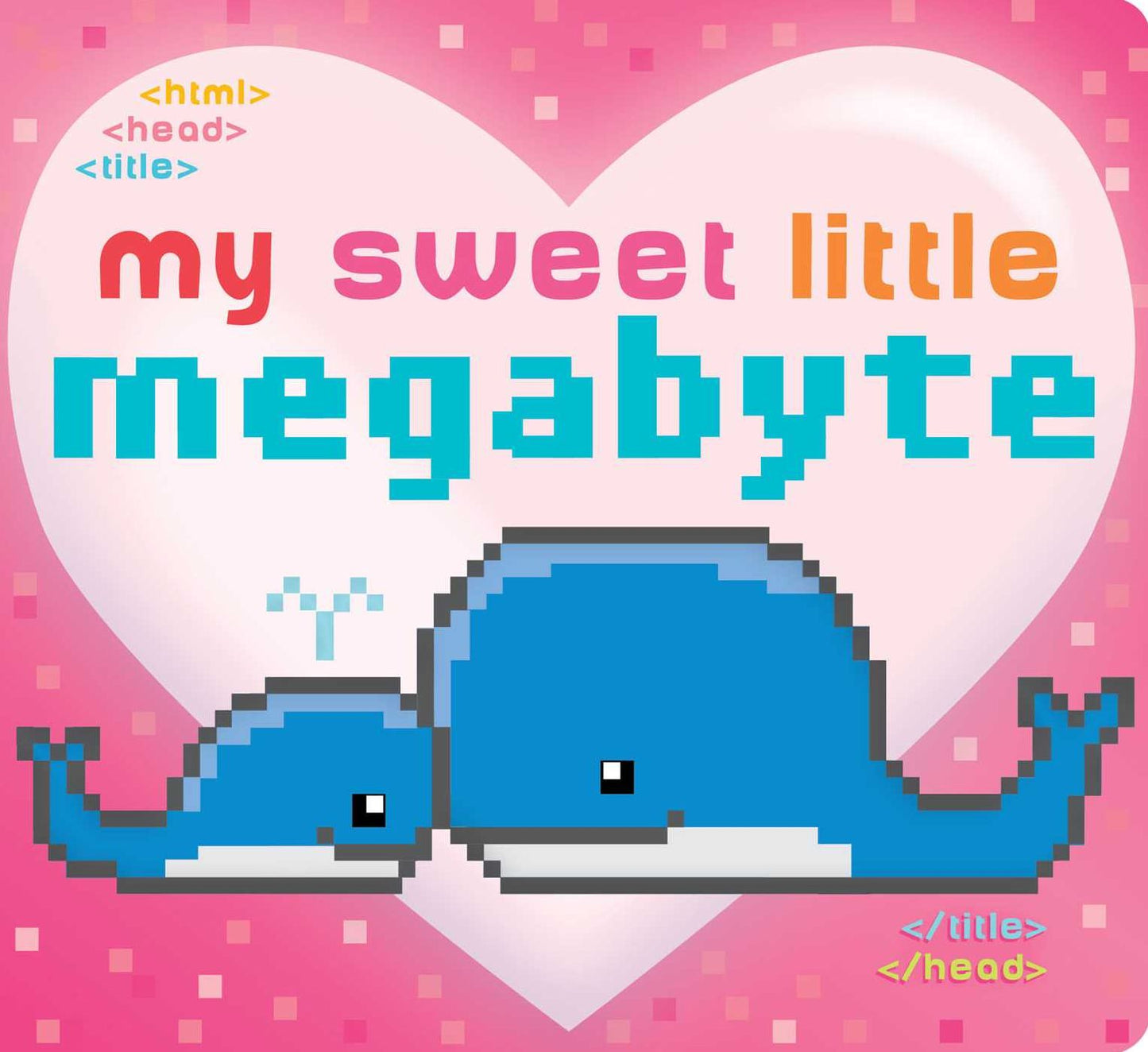 My Sweet Little Megabyte