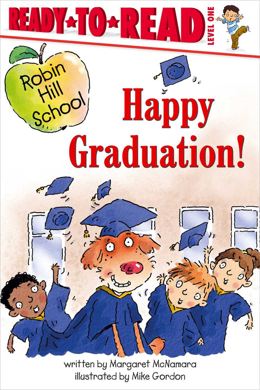 Happy Graduation!: Ready-to-Read Level 1 (with audio recording)