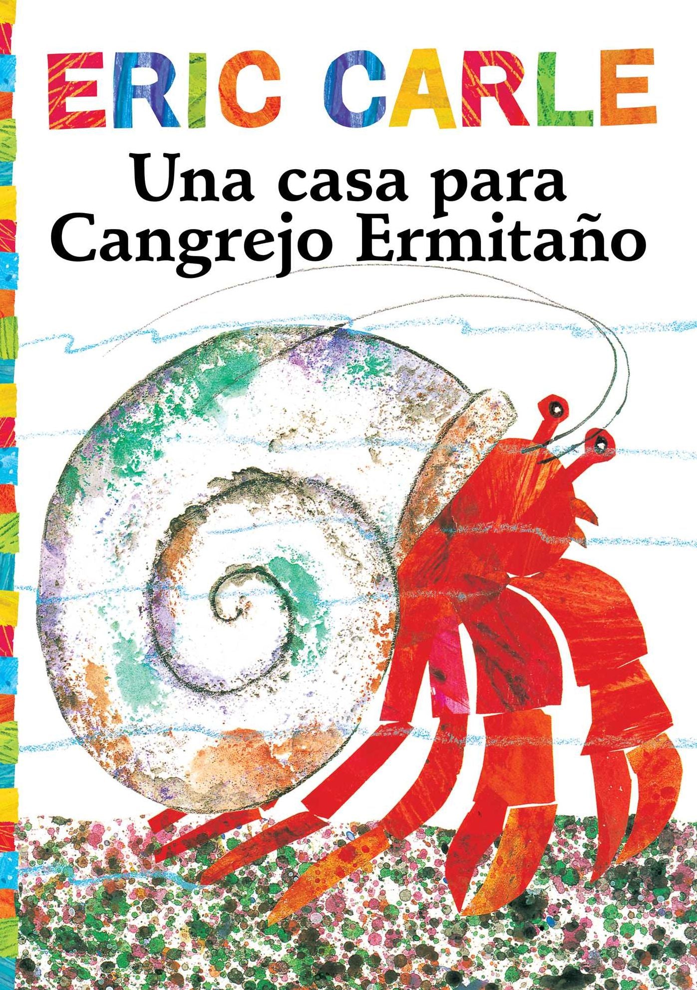 Una Casa Para Cangrejo Ermitaï¿½o (a House for Hermit Crab)
