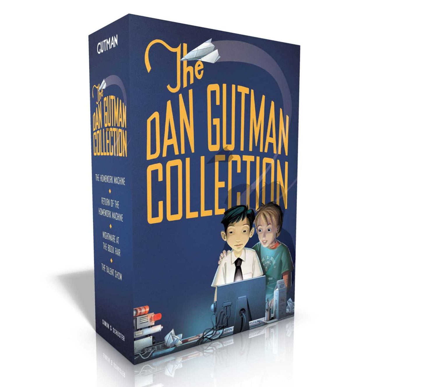 The Dan Gutman Collection: The Homework Machine; Return of the Homework Machine; Nightmare at the Book Fair; The Talent Show