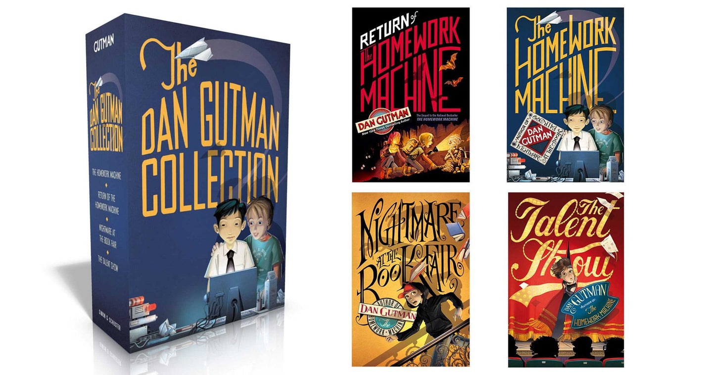 The Dan Gutman Collection: The Homework Machine; Return of the Homework Machine; Nightmare at the Book Fair; The Talent Show