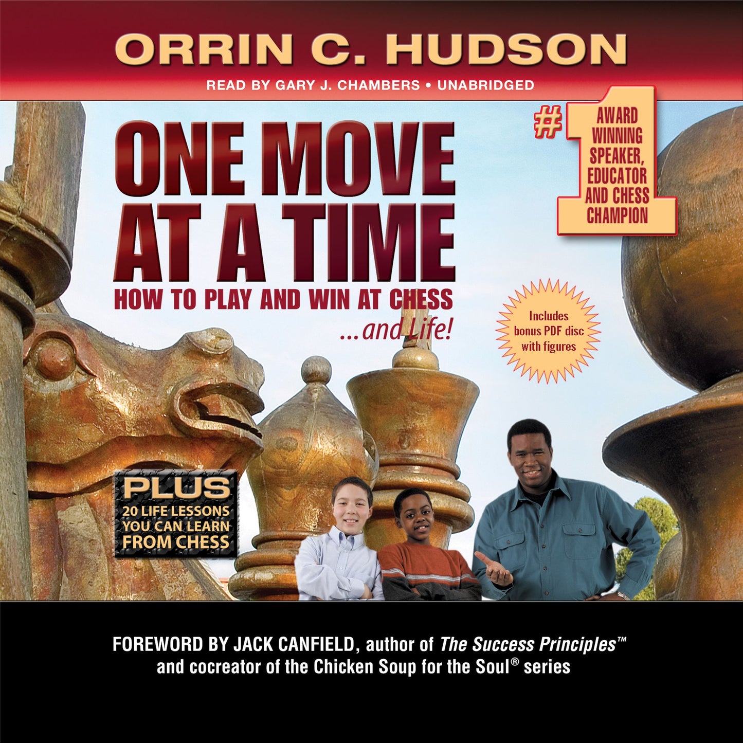 One Move at a Time: How to Play and Win at Chess. and Life!