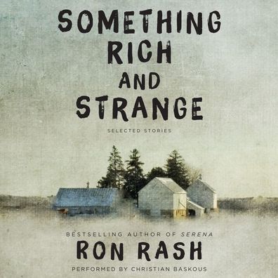 Something Rich and Strange: Selected Stories