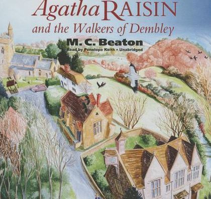 Agatha Raisin and the Walkers of Dembley (Agatha Raisin Series #4)