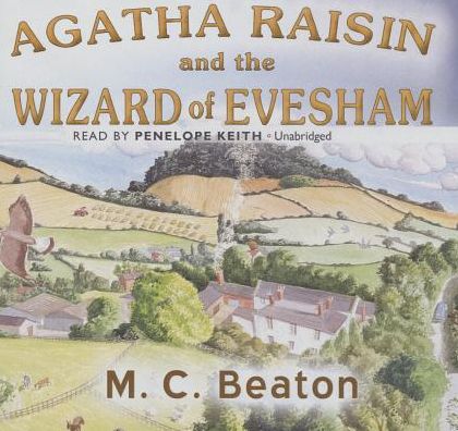 Agatha Raisin and the Wizard of Evesham (Agatha Raisin Series #8)