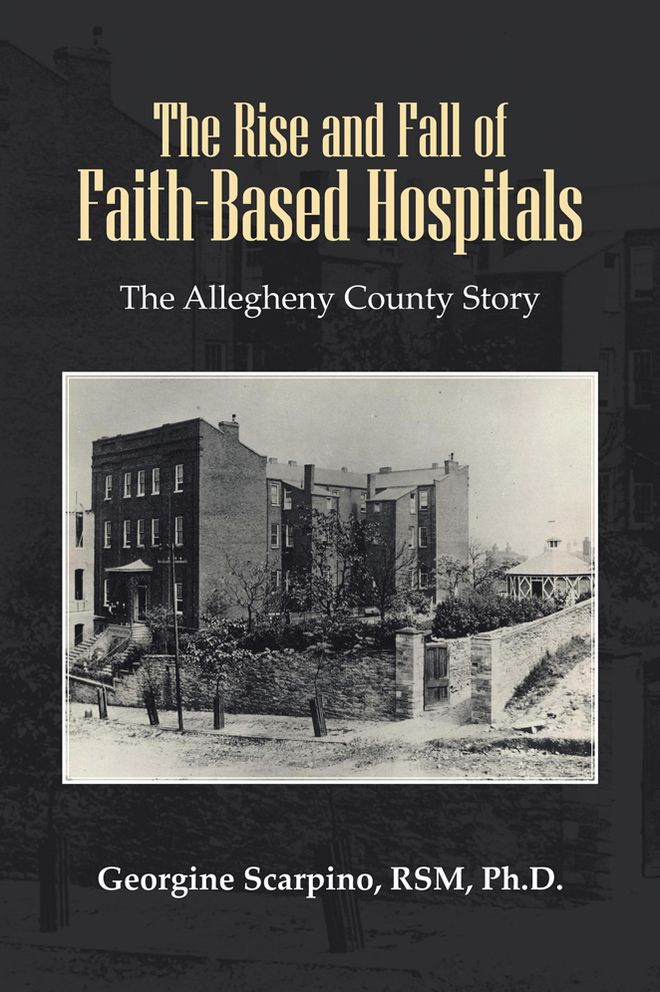 The Rise and Fall of Faith-Based Hospitals: The Allegheny County Story