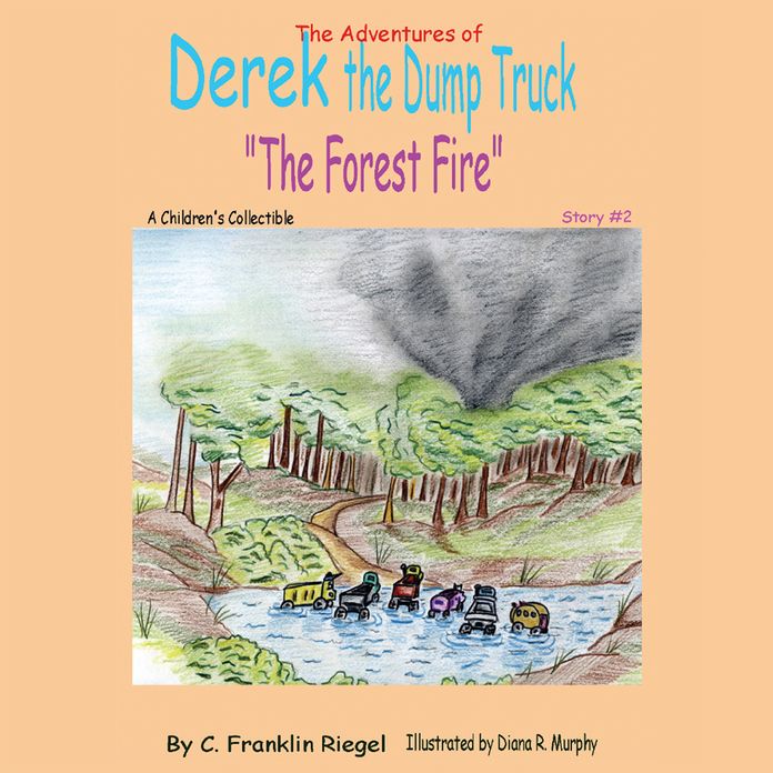 The Adventures of Derek the Dump Truck: "The Forest Fire"