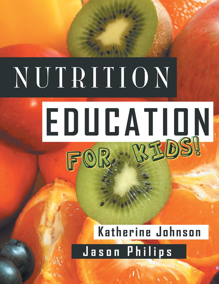 Nutrition Education For Kids: Health Science Series