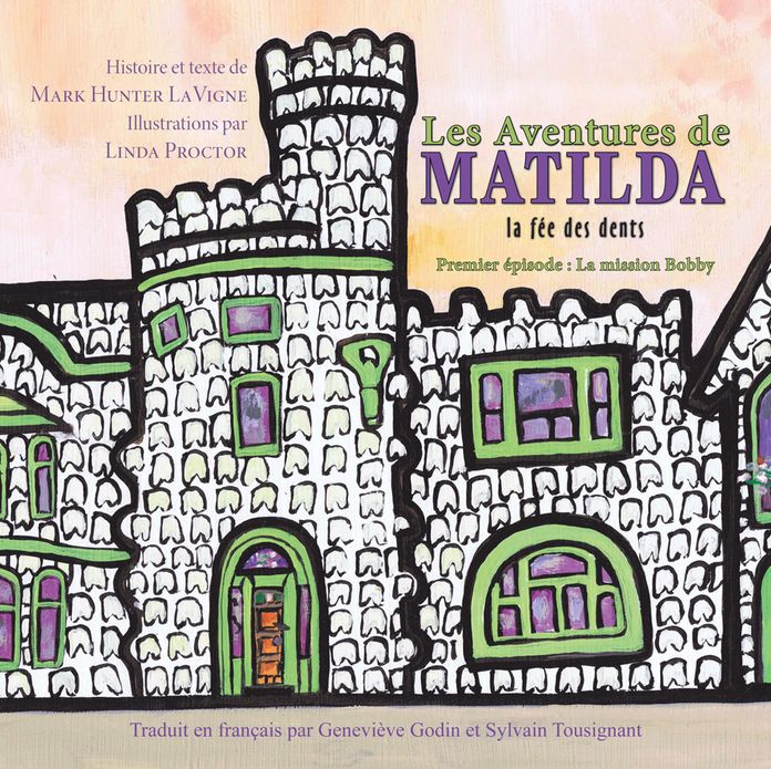 Les Aventures De Matilda La Fée Des Dents: Premier Épisode : La Mission Bobby