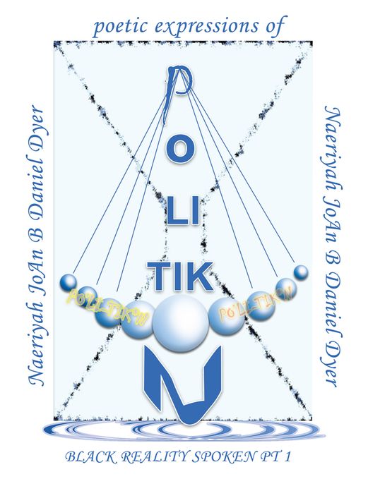 PO - LI - TIK - N: BLACK REALITY SPOKEN PT 1