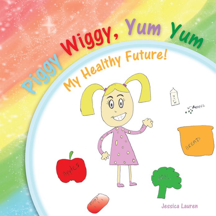 Piggy Wiggy, Yum Yum: My Healthy Future! (PagePerfect NOOK Book)