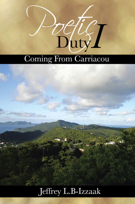 Poetic Duty I: Coming From Carriacou