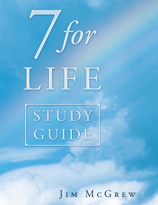 7 for Life Study Guide