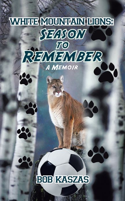White Mountain Lions: Season to Remember: A Memoir