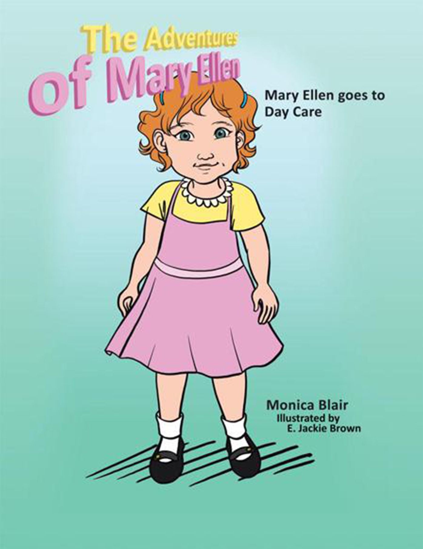 The Adventures of Mary Ellen: Mary Ellen goes to Day Care