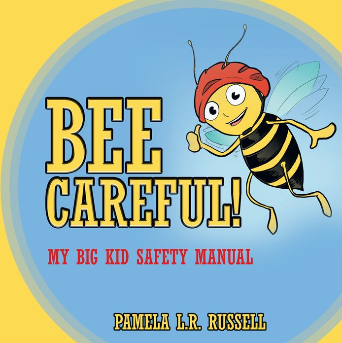 Bee Careful!: My Big Kid Safety Manual (PagePerfect NOOK Book)
