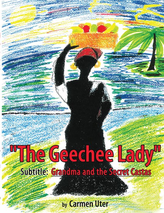 "The Geechee Lady": "Grandma and the Secret Castas" (PagePerfect NOOK Book)