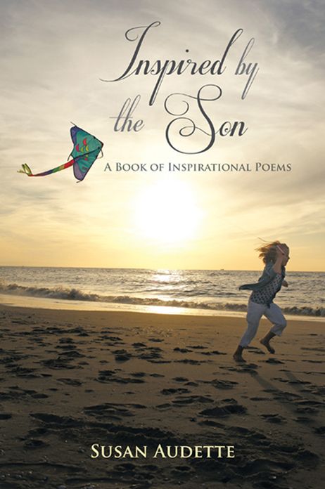 Inspired by The Son: A Book of Inspirational Poems