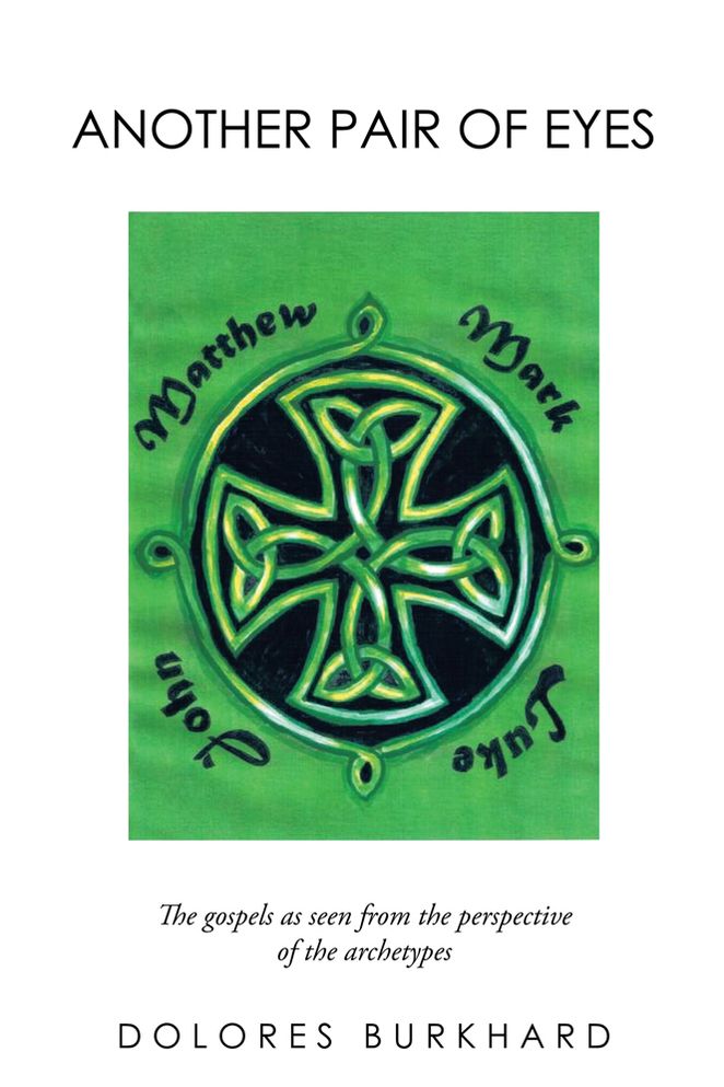 Another Pair of Eyes: The gospels as seen from the perspective of the archetypes