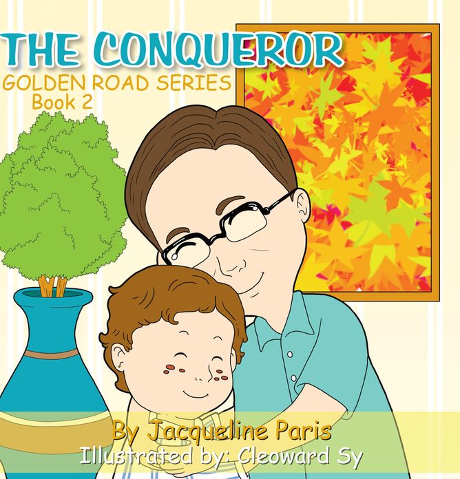 The Conqueror: Golden Road Series Book 2